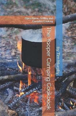 Book cover for The Yooper Camping Cookbook