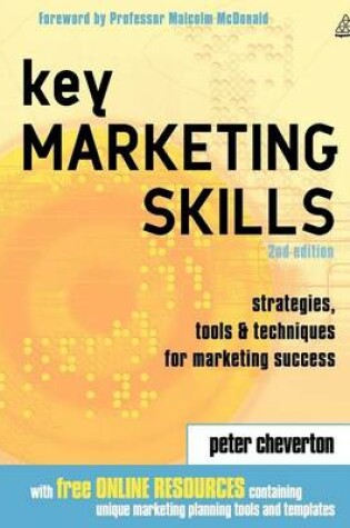 Cover of Key Marketing Skills: Strategies, Tools and Techniques for Marketing Success