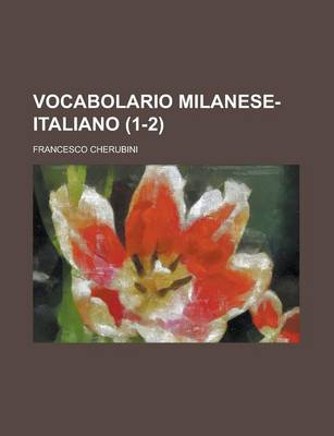 Book cover for Vocabolario Milanese-Italiano (1-2 )