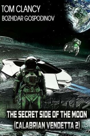 Cover of The Secret Side of the Moon (Calabrian Vendetta 2)