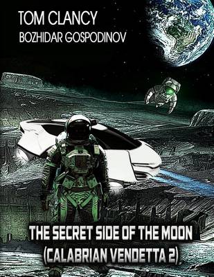 Book cover for The Secret Side of the Moon (Calabrian Vendetta 2)