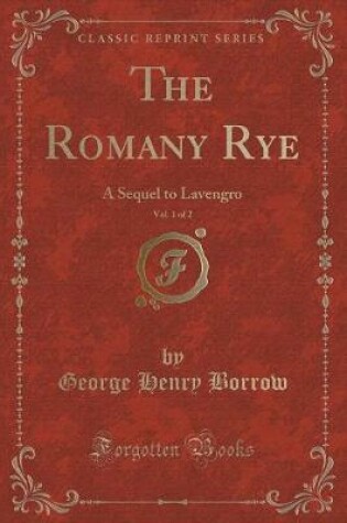Cover of The Romany Rye, Vol. 1 of 2