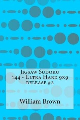 Cover of Jigsaw Sudoku 144 - Ultra Hard 9x9 release #2