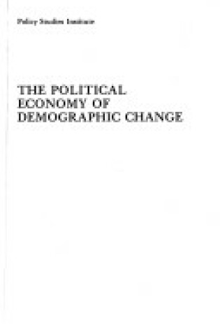 Cover of The Political Economy of Demographic Change