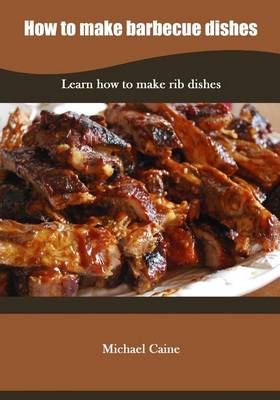 Book cover for How to Make Barbecue Dishes