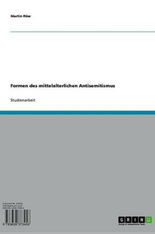 Cover of Formen Des Mittelalterlichen Antisemitismus