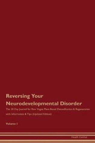 Cover of Reversing Your Neurodevelopmental Disorder