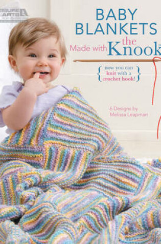 Cover of Baby Blankets Made with the Knook