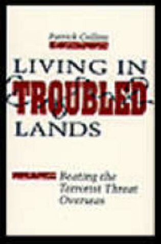 Cover of Living in Troubled Lands