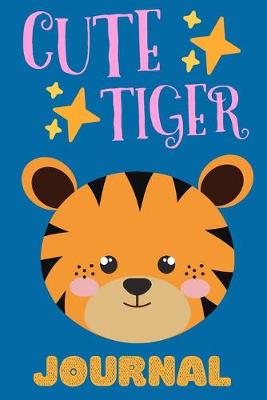 Book cover for Cute Tiger Journal