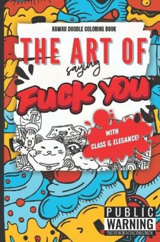 Cover of The Art of Saying Fuck You with Class & Elegance