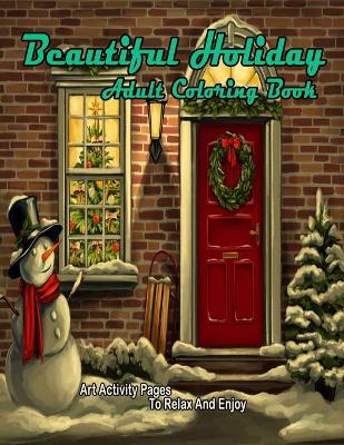 Book cover for Beautiful Holiday Adult Coloring Book