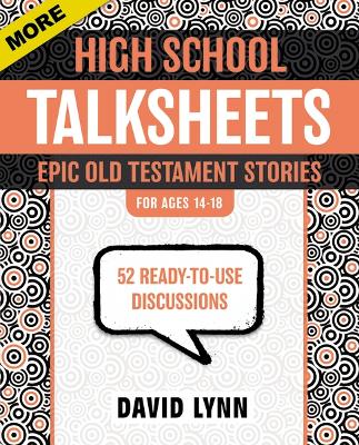 Book cover for More High School TalkSheets, Epic Old Testament Stories