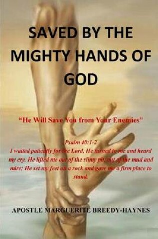 Cover of Saved by the Mighty Hands of God