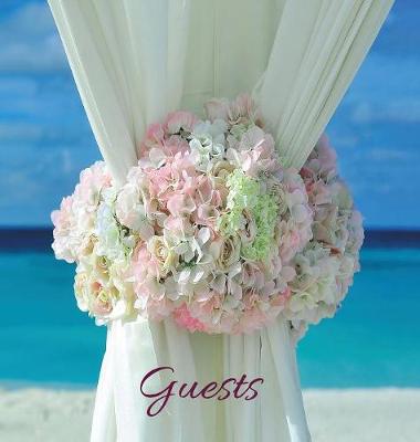 Cover of Wedding Guest Book (HARDCOVER), Ideal for Beach Ceremonies, Special Events & Functions, Commemorations, Anniversaries, Parties