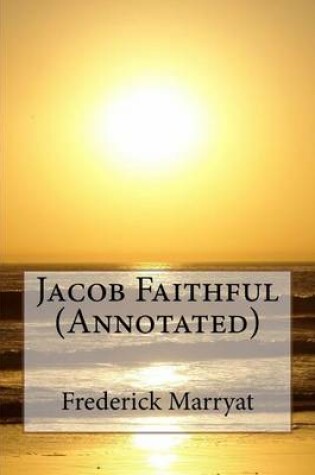 Cover of Jacob Faithful (Annotated)