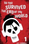 Book cover for So You Survived the End of the World