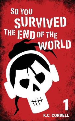 Book cover for So You Survived the End of the World