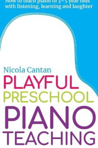 Cover of Playful Preschool Piano Teaching