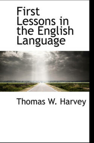 Cover of First Lessons in the English Language