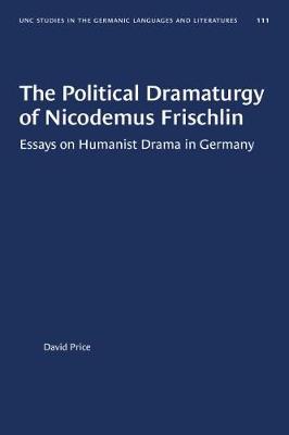 Book cover for Political Dramaturgy of Nicodemus Frischlin