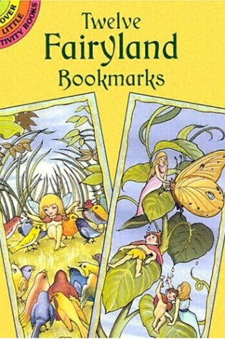 Cover of Twelve Fairyland Bookmarks