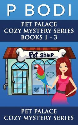 Book cover for Pet Palace Series Books 1-3