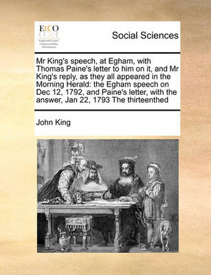 Book cover for Mr King's speech, at Egham, with Thomas Paine's letter to him on it, and Mr King's reply, as they all appeared in the Morning Herald