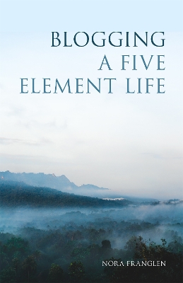 Cover of Blogging a Five Element Life