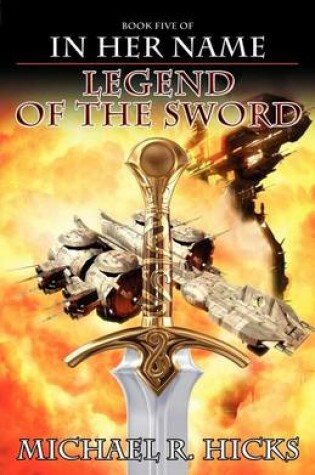 Cover of In Her Name Legend of the Sword