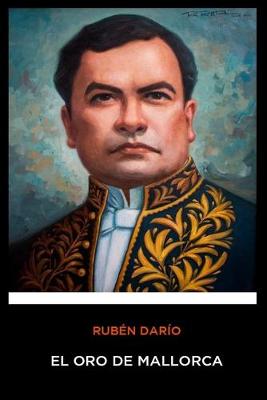 Book cover for Ruben Dario - El Oro de Mallorca