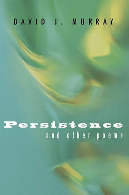 Book cover for Persistence and Other Poems