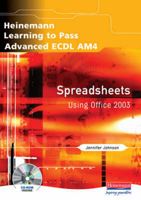 Cover of Heinemann Learning to Pass Advanced ECDL AM4 Spreadsheets Using Office 2003