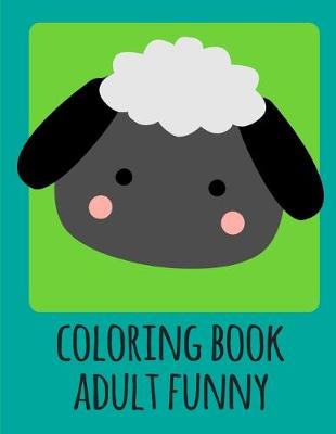 Book cover for coloring book adult funny
