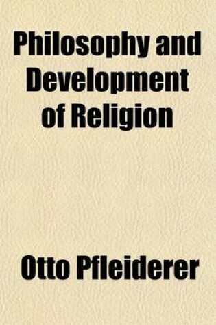 Cover of Philosophy and Development of Religion (Volume 2); Origin and Development of Christianity