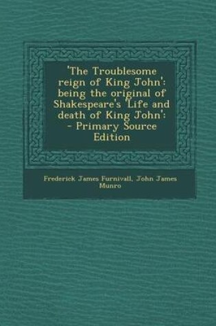 Cover of 'The Troublesome Reign of King John'