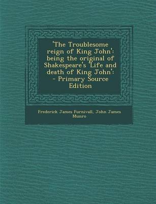 Book cover for 'The Troublesome Reign of King John'