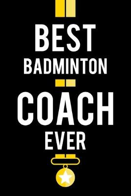 Book cover for Best Badminton Coach Ever