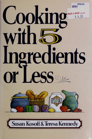 Cover of Cooking with 5 Ingredients or Less.