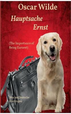 Book cover for Hauptsache Ernst (The Importance of Being Earnest)