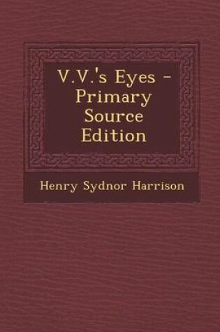 Cover of V.V.'s Eyes - Primary Source Edition