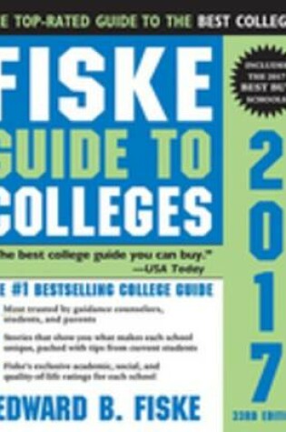 Cover of Fiske Guide to Colleges 2017