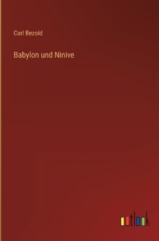 Cover of Babylon und Ninive