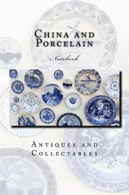 Book cover for China and Porcelain Notebook