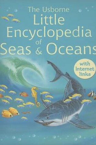 Cover of The Usborne Little Encyclopedia of Seas and Oceans Inked