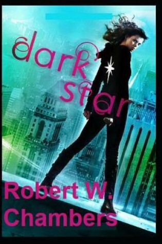 Cover of The Dark Star-Original Edition(Annotated)