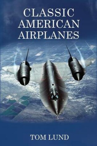 Cover of Classic American Airplanes