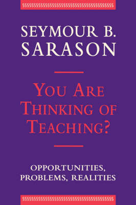 Book cover for You Are Thinking of Teaching?