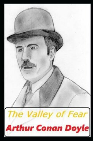 Cover of The Valley of Fear Annotated Book With Classic Edition