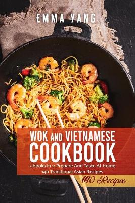 Book cover for Wok And Vietnamese Cookbook